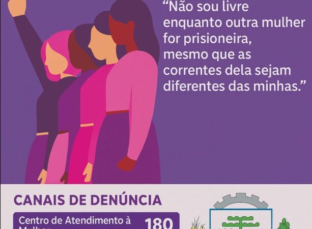 Agosto Lilás é o mês da conscientização e combate à violência contra a mulher. A campanha busca conscientizar a sociedade, informar, alertar e fortalecer a rede de proteção à mulher