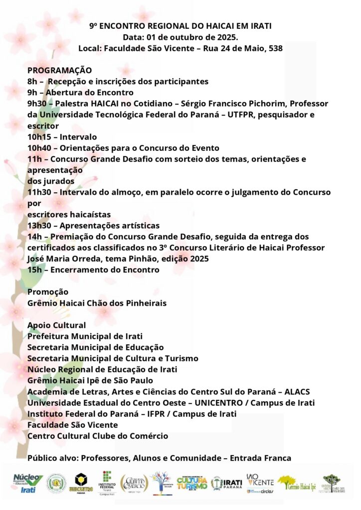 A programação do 9º Encontro Regional de Haicai conta com palestras, entrega da premiação do 3° Concurso Literário de Haicai Professor José Maria Orreda, apresentações artísticas e concurso relâmpago